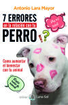 Imagen del vendedor de 7 Errores en la relacin con tu perro a la venta por AG Library