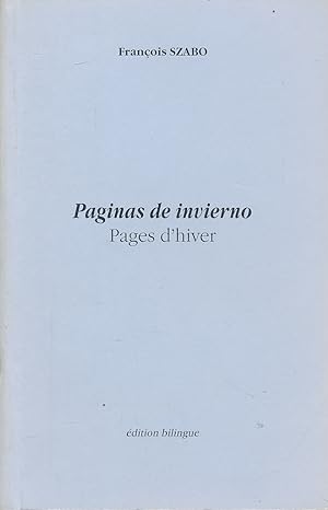Seller image for Paginas de invierno. Pages d'hiver for sale by LIBRAIRIE GIL-ARTGIL SARL