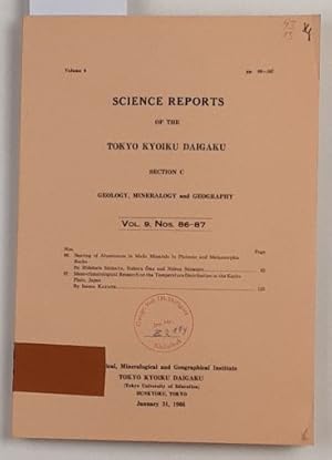 SCIENCE REPORTS of the TOKYO KYOIKU DAIGAKU - Vol. 9, Nos. 86-87 - / Section C: Geology, Mineralo...