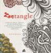 Zentangle: Curso de dibujo creativo de seis semanas para la relajación, la inspiración y la conce...