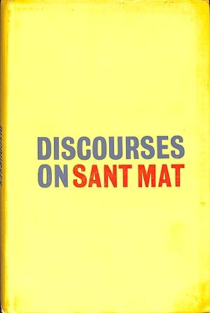 Bild des Verkufers fr Discourses on Sant Mat (as delivered in Satsang) zum Verkauf von WeBuyBooks