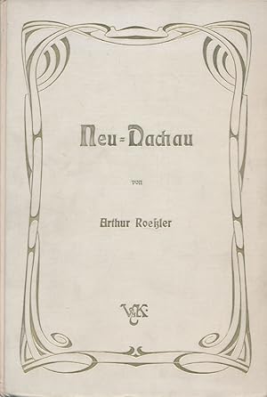 Neu-Dachau. Ludwig Dill, Adolf Hölzel, Arthur Langhammer.