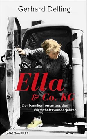 Bild des Verkufers fr Ella & Co. KG : Familienroman aus den Wirtschaftswunderjahren zum Verkauf von AHA-BUCH GmbH