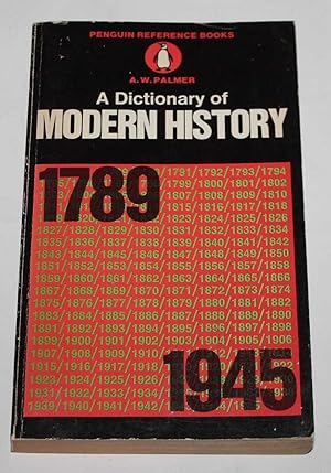 A Dictionary of Modern History 1789-1945