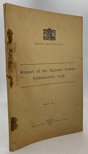 Report of the Uganda Cotton Commission, 1938