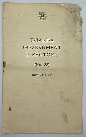 Uganda Government Directory (No. 22) November 1962