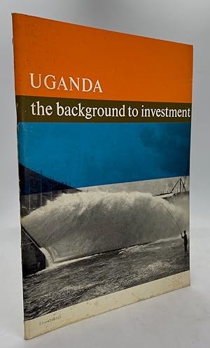 Uganda: The background to investment