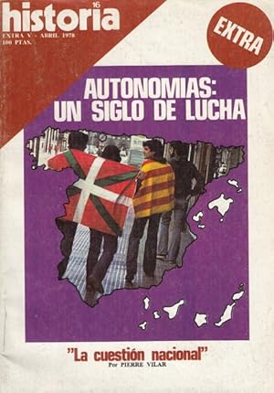 Seller image for HISTORIA 16. EXTRA V. ABRIL. AUTONOMAS: UN SIGLO DE LUCHA. LA CUESTIN NACIONAL for sale by Librera Vobiscum