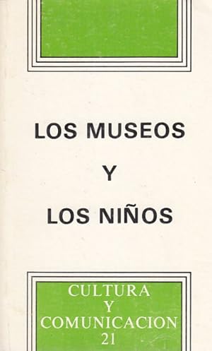 Seller image for LOS MUSEOS Y LOS NIOS for sale by Librera Vobiscum