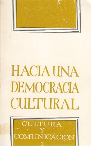 Seller image for HACIA UNA DEMOCRACIA CULTURAL for sale by Librera Vobiscum