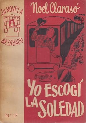 Imagen del vendedor de YO ESCOG LA SOLEDAD a la venta por Librera Vobiscum