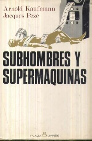 Image du vendeur pour SUBHOMBRES Y SUPERMQUINAS mis en vente par Librera Vobiscum