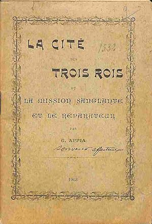 Seller image for La cite' des trois rois ou la Mission sanglante et le Reparateur for sale by Coenobium Libreria antiquaria