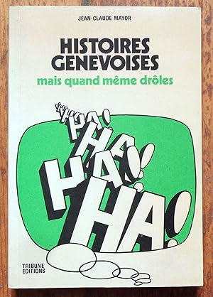 Histoires genevoises mais quand même drôles.