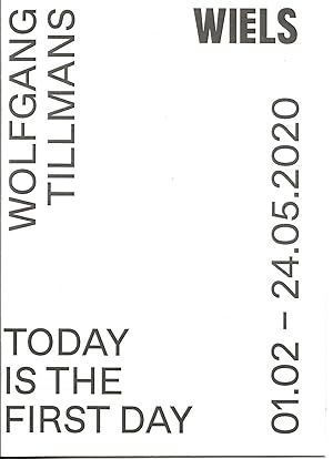 Image du vendeur pour Wolfgang Tillmans : Today Is The First Day (expo guide) mis en vente par The land of Nod - art & books