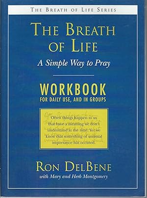 Bild des Verkufers fr The Breath of Life: Workbook: A Simple Way to Pray: A Daily Workbook for Use in Groups zum Verkauf von MyLibraryMarket