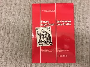 Bild des Verkufers fr Frauen in der Stadt. Schweizerische Gesellschaft fr Wirtschafts- und Sozialgeschichte, Heft 11, 11. Jg. / Les Femmes dans la Ville. Socit Suisse d'Histoire conomique et Sociale, Volume no 11, 11e anne zum Verkauf von Genossenschaft Poete-Nscht