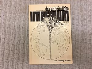 Bild des Verkufers fr Das unheimliche Imperium. Wirtschaftsverflechtung in der Schweiz zum Verkauf von Genossenschaft Poete-Nscht