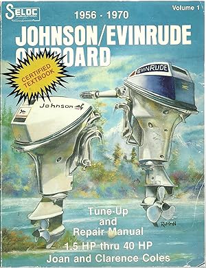 Immagine del venditore per Johnson / Evinrude Outboard: Tune-Up and Repair Manual 1956-1970, Volume 1 venduto da Sabra Books