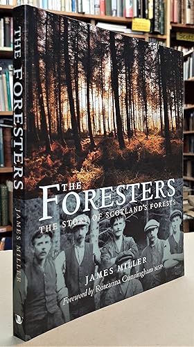 The Foresters - the story of Scotland's Forests