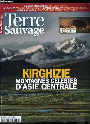 Image du vendeur pour Terre sauvage n 214 - Kirghizie, montagnes clestes d'Asie centrale, Le mouflon de Marco Polo, Un autre monde, D'ou viennent les animaux domestiques ?, Profession gomonier, Sanglier, sur les traces de la bte noire mis en vente par Le-Livre