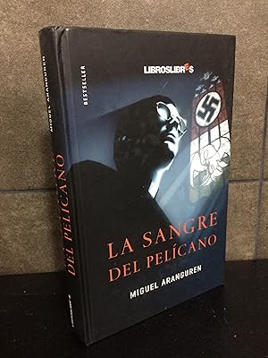 Imagen del vendedor de La sangre del Pelícano - Arangüren, Miguel a la venta por Lauso Books