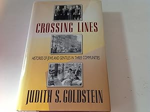 Crossing Lines - Signed and inscribed Histories of Jews and Gentiles in Three Communities