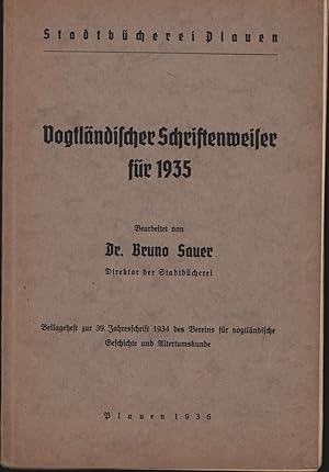 Bild des Verkufers fr Vogtlndischer Schriftweiser fr 1935;Beilagenheft zur 39.Jahresschrift 1934 zum Verkauf von Antiquariat Kastanienhof