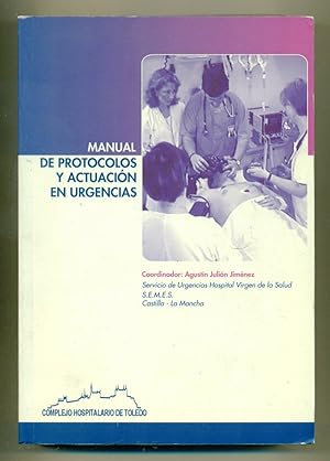 Seller image for MANUAL DE PROTOCOLOS Y ACTUACION EN URGENCIAS for sale by Ducable Libros