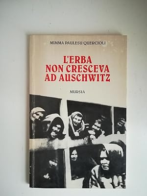 L' erba non cresceva ad Auschwitz