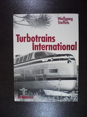 Bild des Verkufers fr Turbotrains International zum Verkauf von Buchfink Das fahrende Antiquariat