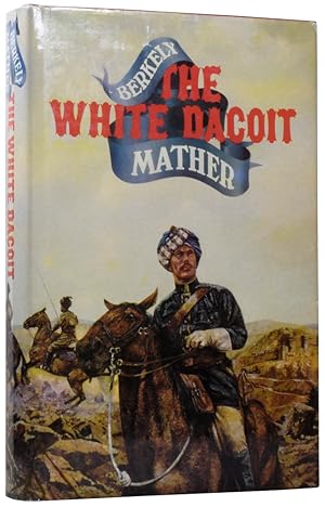 Seller image for The White Dacoit for sale by Adrian Harrington Ltd, PBFA, ABA, ILAB