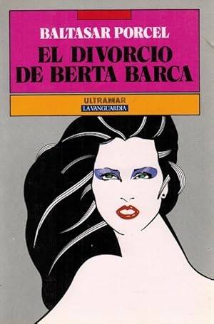 Imagen del vendedor de Divorcio de Berta Barca, El. a la venta por La Librera, Iberoamerikan. Buchhandlung