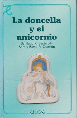 Imagen del vendedor de Doncella y el unicornio, La. Edad: 7+. a la venta por La Librera, Iberoamerikan. Buchhandlung