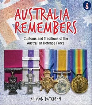 Seller image for Australia Remembers 2: Customs and Traditions of the Australian Defence Force (Paperback) for sale by Grand Eagle Retail