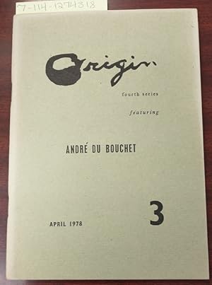 Bild des Verkufers fr Origin, Fourth Series No. 3, Featuring Andre du Bouchet [April 1978] zum Verkauf von Second Story Books, ABAA