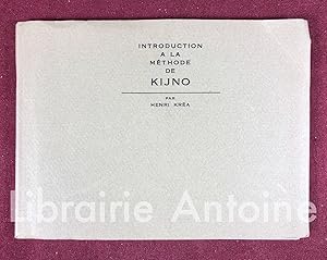 Seller image for Introduction  la mthode de Kijno. Texte de Henri Krea. for sale by Librairie Antoine