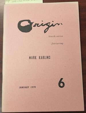 Seller image for Origin, Fourth Series No. 6, Featuring Mark Karlins [April 1979] for sale by Second Story Books, ABAA