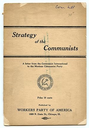 Strategy of the Communists: A letter from the Communist International to the Mexican Communist Party