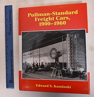 Bild des Verkufers fr Pullman-Standard Freight Cars, 1900-1960 zum Verkauf von Mullen Books, ABAA