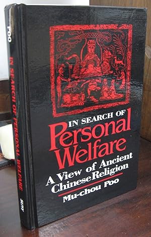 In Search of Personal Welfare: A View of Ancient Chinese Religion