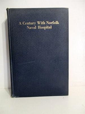 A Century with Norfolk Naval Hospital 1830-1930.