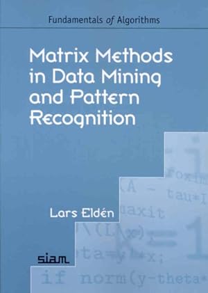 Immagine del venditore per Matrix Methods in Data Mining and Pattern Recognition venduto da GreatBookPrices