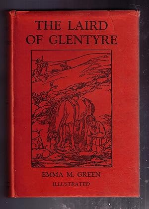 Bild des Verkufers fr The Laird of Glentyre: A Story of Scotland zum Verkauf von CARDINAL BOOKS  ~~  ABAC/ILAB
