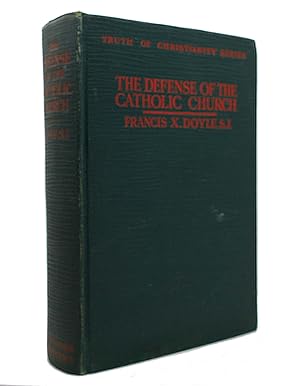 Seller image for THE DEFENSE OF THE CATHOLIC CHURCH for sale by Rare Book Cellar