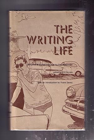 Immagine del venditore per The Writing Life: Historical & Critical Views of the Tish Movement venduto da CARDINAL BOOKS  ~~  ABAC/ILAB