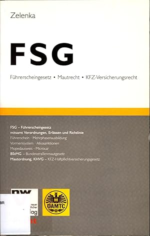 Bild des Verkufers fr FSG - Fhrerscheingesetz, Mautrecht und KFZ-Versicherungsrecht zum Verkauf von avelibro OHG