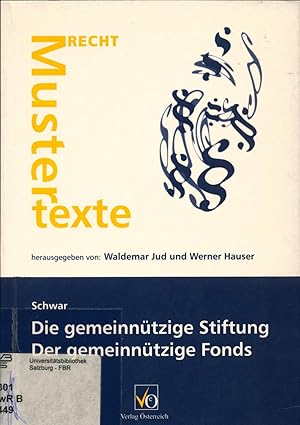 Immagine del venditore per Die gemeinntzige Stiftung - Der gemeinntzige Fonds Recht - Muster - Texte venduto da avelibro OHG