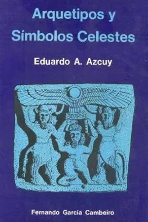 Imagen del vendedor de Arquetipos y Smbolos Celestes a la venta por Guido Soroka Bookseller