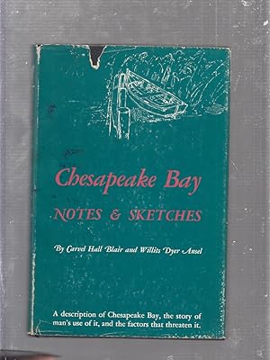 Bild des Verkufers fr Chesapeake Bay Notes and Sketches zum Verkauf von Old Book Shop of Bordentown (ABAA, ILAB)